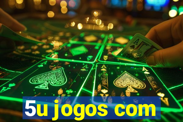 5u jogos com